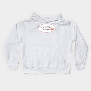 Sorry my disability... Kids Hoodie